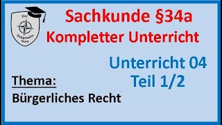 SKU 04Teil1/2 SACHKUNDE §34a KOMPLETTER UNTERRICHT Bürgerliches Recht