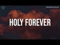 Holy forever  4 hour piano instrumental for prayer and worship