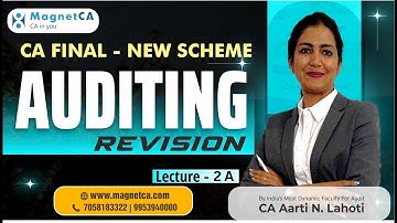 CA Final Audit - MARATHON REVISION BATCH - NOVEMBER 2024 - Lecture 2A - CA Aarti N. Lahoti