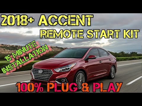 2018+ Hyundai Accent 100% Plug & Play Remote Start Kit