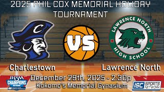 2025 Phil Cox Memorial Holiday Tournament BBB Charlestown vs. Lawrence North