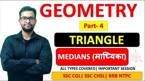 GEOMETRY Part 4| Medians (माध्यिका) of a triangle| All types and Questions Based on this.