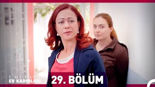 Umutsuz Ev Kadınları 29. Bölüm