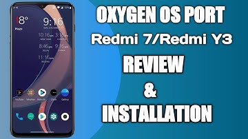 Oxygen Os Port For Redmi 7/Redmi Y3|Oneplus 6 port for redmi 7|Review & Installation|Oxygen OS Onc|