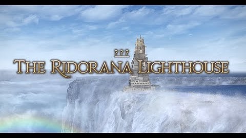 Ridorana Lighthouse || FFXIV || First Run || AST POV