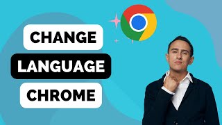 How to Change Language in Google Chrome Browser