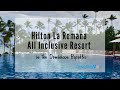 Discover the Hilton La Romana All Inclusive near Punta Cana