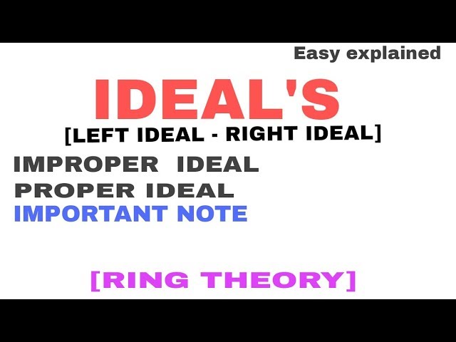 Ideals in Ring Theory (Abstract Algebra) | American video, Theories, Ideal