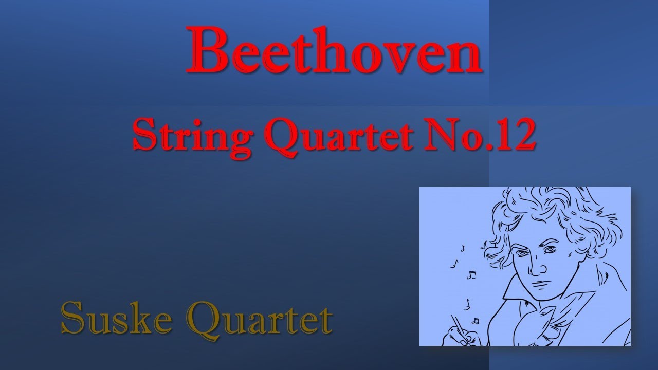 Beethoven l String Quartet No.12 l Suske Quartet