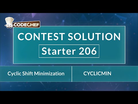 Cyclic Shift Minimization | CYCLICMIN | Starter 206 | CodeChef Official Solution