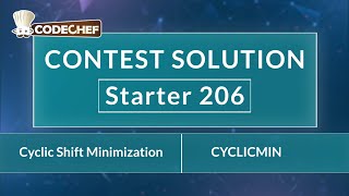 Cyclic Shift Minimization | CYCLICMIN | Starter 206 | CodeChef Official Solution