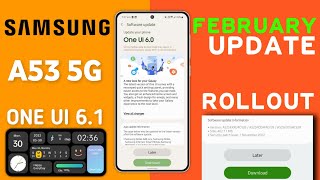 Samsung A53 5G : February 2024 Update Released |OneUI 6.1 | New Features|Bug's Fix|New Update A53 5G