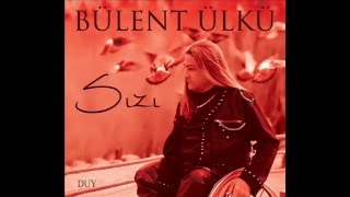 BÜLENT ÜLKÜ - ŞEHRİBAN