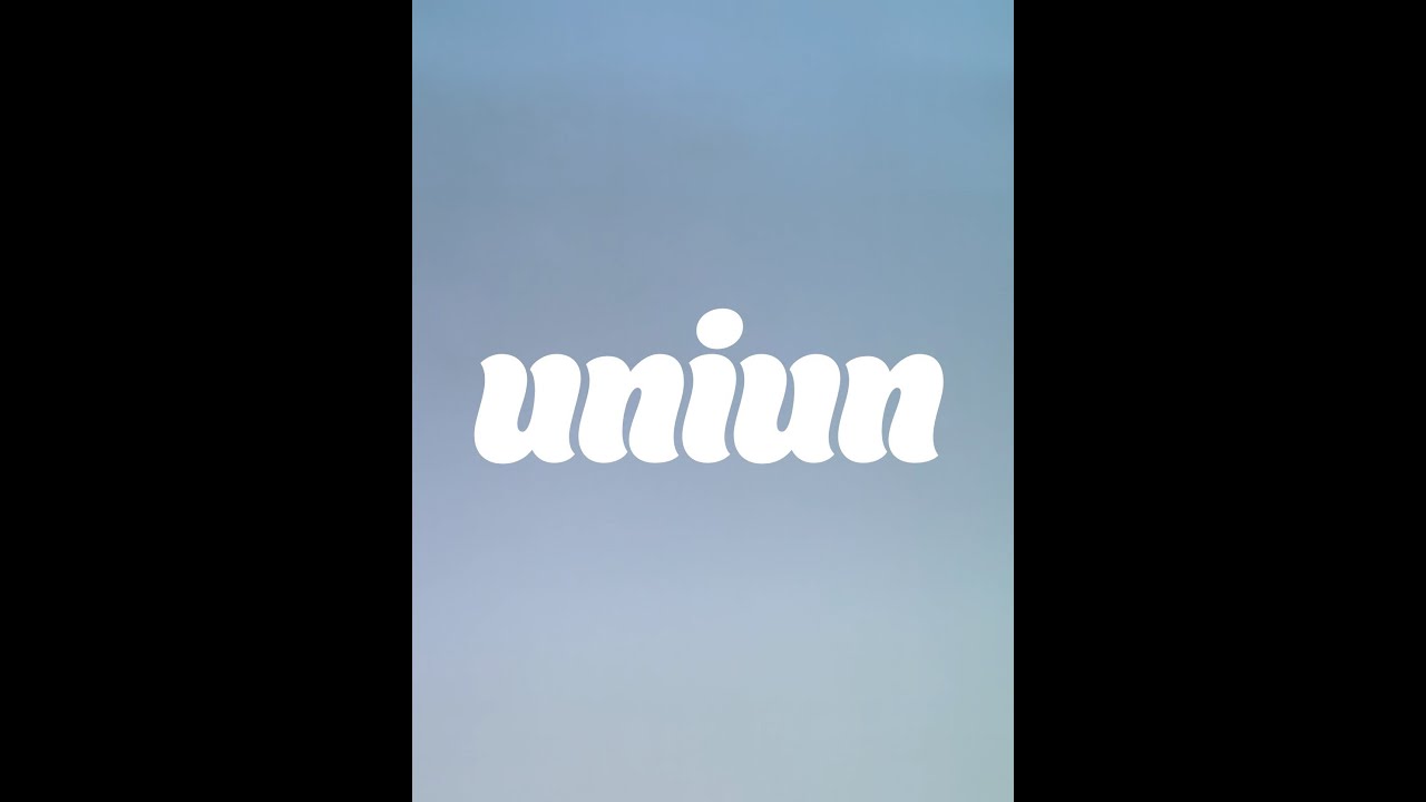 uniun intro