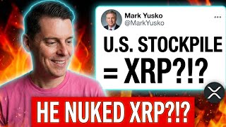 MARK YUSKO JUST NUKED XRP... (THE U.S. STOCKPILE = XRP!?!?)