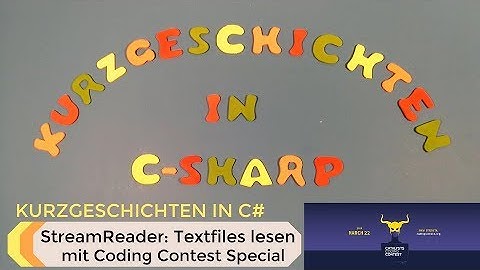 StreamReader: Textfiles einlesen - Mit Coding Contest Special!