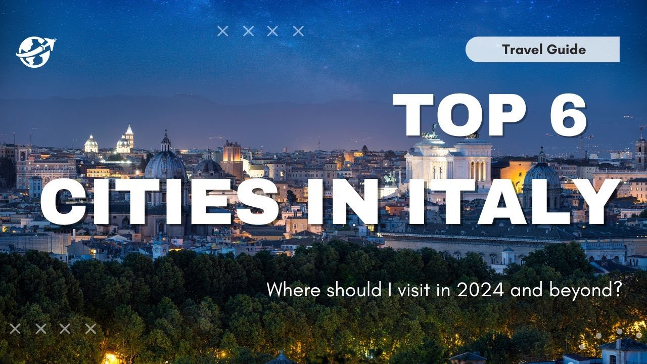Top 6 Cities In Italy YouTube Top 6 Cities In Italy YouTube
