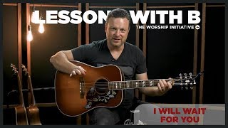 How to play I Will Wait For You (Psalm 130) - Tutorial | Lessons With B