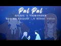 Pal Pal Afusic X Talwiinder A Silent Voice AMV Beat Alchemy 