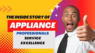 Appliance Professionals - Commitment to Service