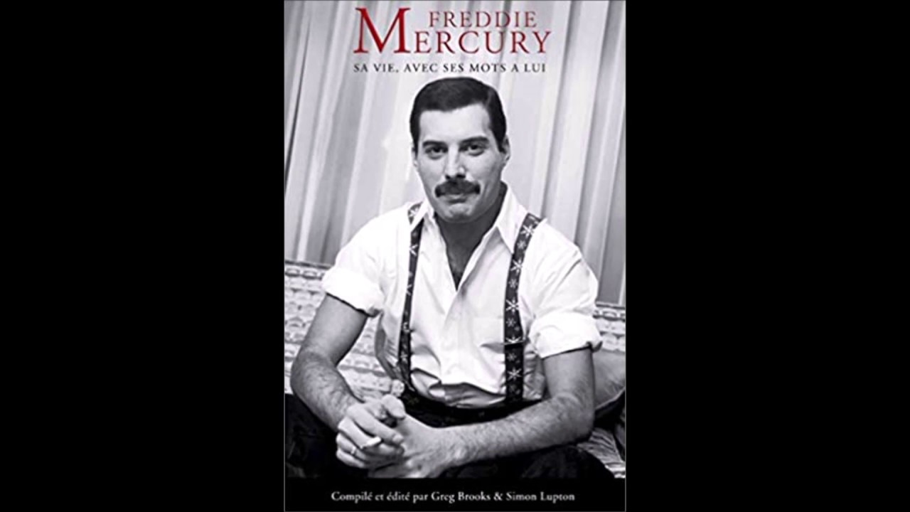 Freddie Mercury Sa Vie Avec Ses Mots à Lui Freddie Mercury : Sa Vie, Avec Ses Mots A Lui - une autobiographie
