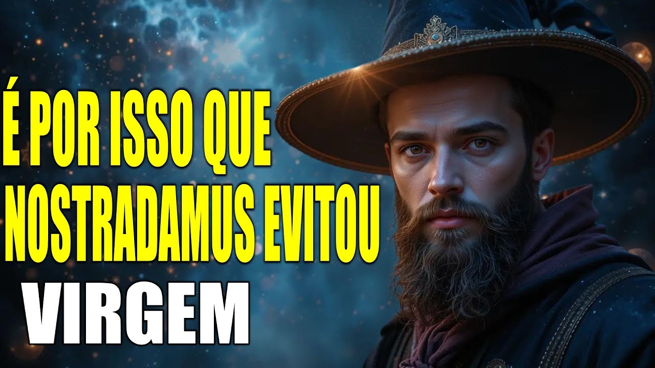 OS CHOCANTES SEGREDOS OBSCUROS SOBRE O PODER DE VIRGEM REVELADOS POR NOSTRADAMUS ♍