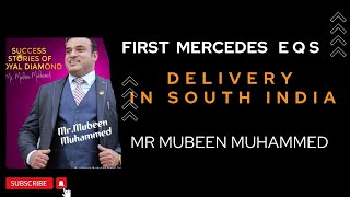 First Mercedes Eqs In Entire South India Owned By Mr Mubeen Muhammed