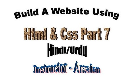 Build A Website Using Html & Css Part 7 Hindi/Urdu