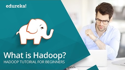 Introduction to Hadoop | What is Hadoop | Hadoop Training | Hadoop Tutorial | Edureka