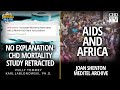 No Explanation: CHD Mortality Study Retracted + AIDS and Africa