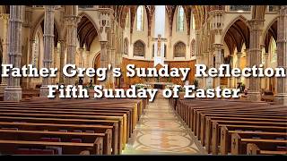 Fr. Greg Weekly Spiritual Video for 5th Week of Easter 05/03/26