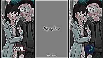 Hey My Love 💓🥀 New Trending Video Editing XML Preset 📄 #xml #alightmotion #preset @JONEDITZ01