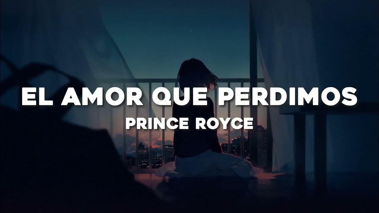 El Amor Que Perdimos Lyrics In English 🔥 Prince Royce - El Amor Que Perdimos ( Letras / Lyrics ) - YouTube