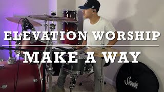 Make A Way//Elevation Worship - Drum Cover