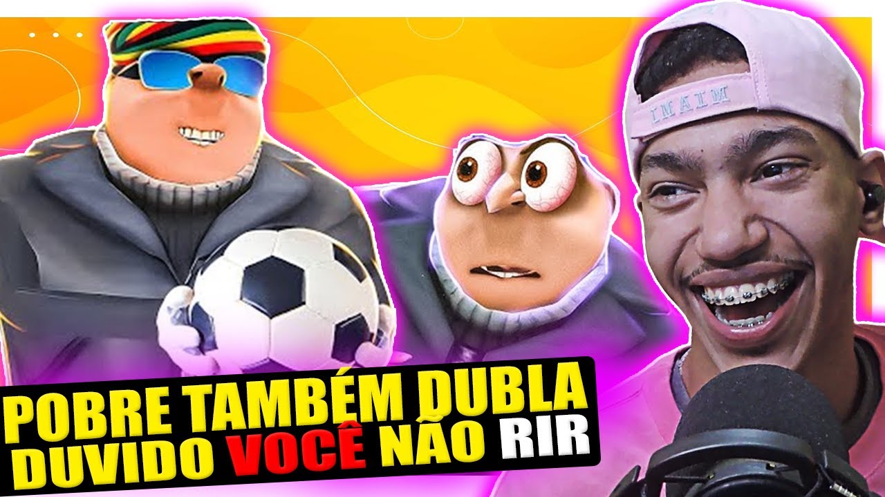 Pobre Também Dubla 