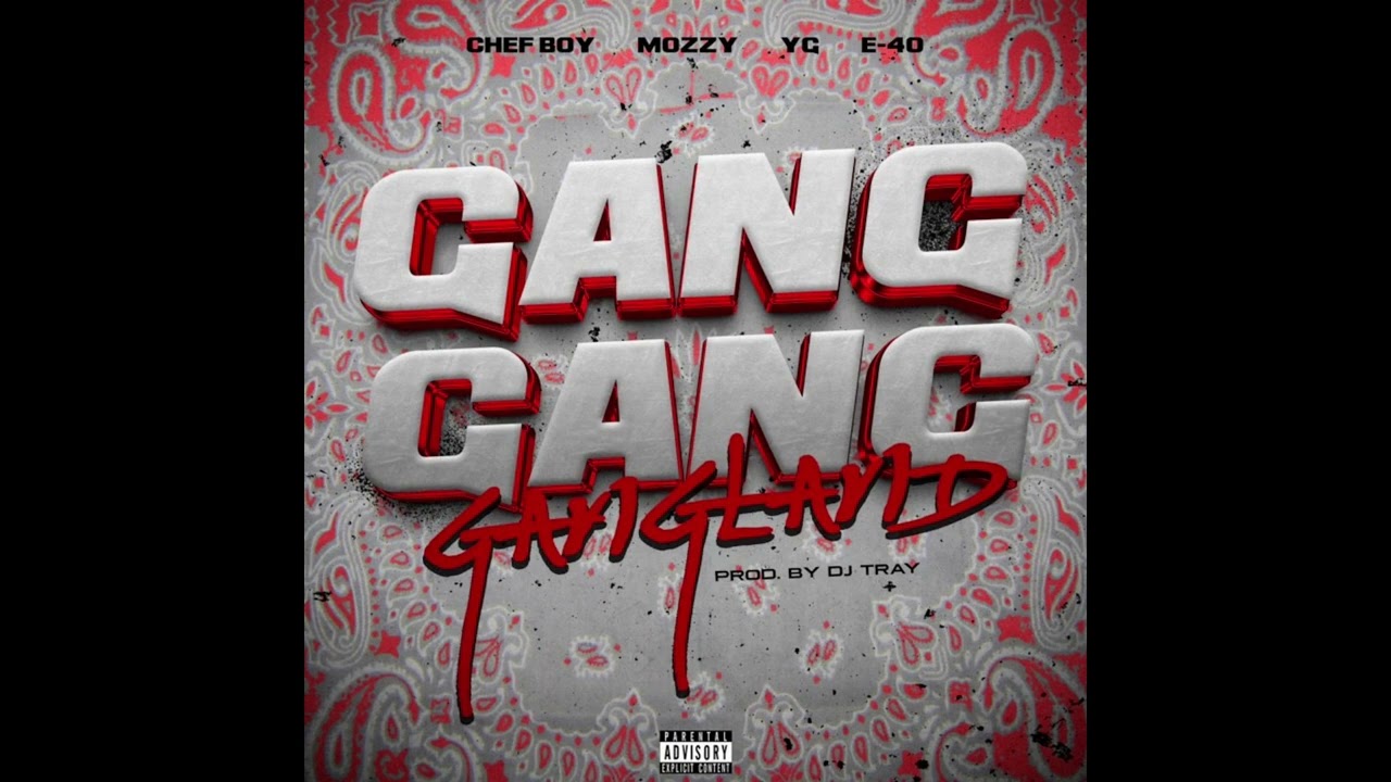 Chef boy, Mozzy, YG & E-40 - 