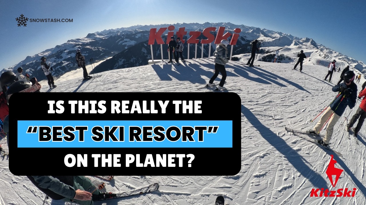 Кицски Кицбюэль: тестирование лучшего в мире горнолыжного курорта | Обзор курорта в Австрии