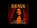 Brava Fuego Que No Pide Permiso 2025 2CD Temblor Records Latin Pop Latin R B Brava Fuego Que No Pide Permiso 2025 2CD Temblor Records Latin Pop Latin R B