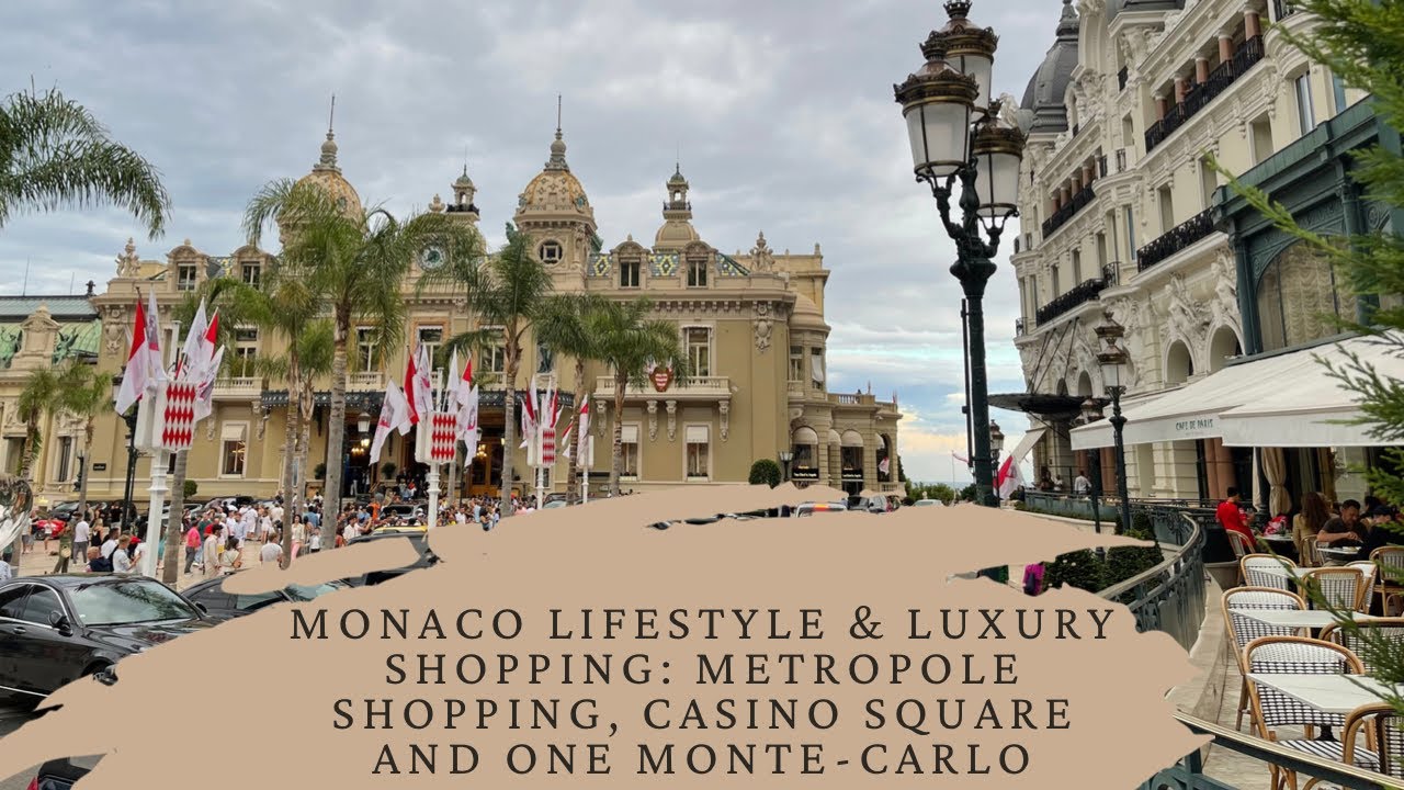 Monte-Carlo Monaco, luxury lifestyle & shopping 