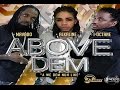 Mavado Ft Alkaline & I Octane - Above Dem | Preview | March 2015