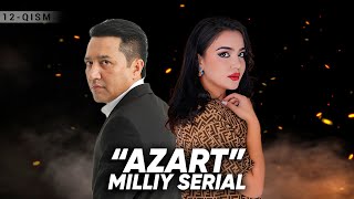 "Azart" milliy serial 12-qism