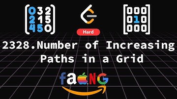 Number of Increasing Paths in a Grid | Graph | Dynamic Programming | Leetcode | Algorithm Unlock