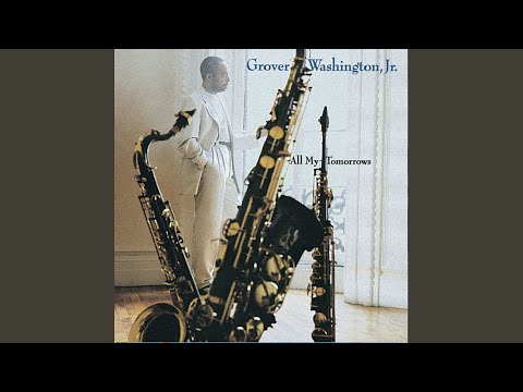 Putar For Heaven's Sake - Grover Washington, Jr.