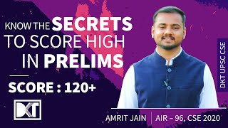 UPSC CSE | How To Score 120+ in Prelims | By Amrit Jain, Rank 96 CSE 2020