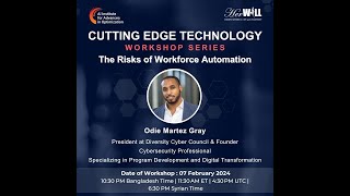 HerWILL Cutting Edge Technology Workshop Series - The Risks of Workforce Automation with Odie Gray screenshot 4