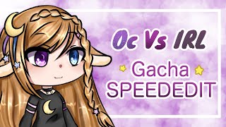 Oc Vs IRL // Gacha Life Speed Edit