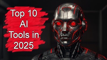 Top 10 AI Tools in 2025 That Will Change Your Life! (Must-Try Tools)