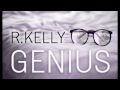 Return II Love ♪: R.Kelly - Genius