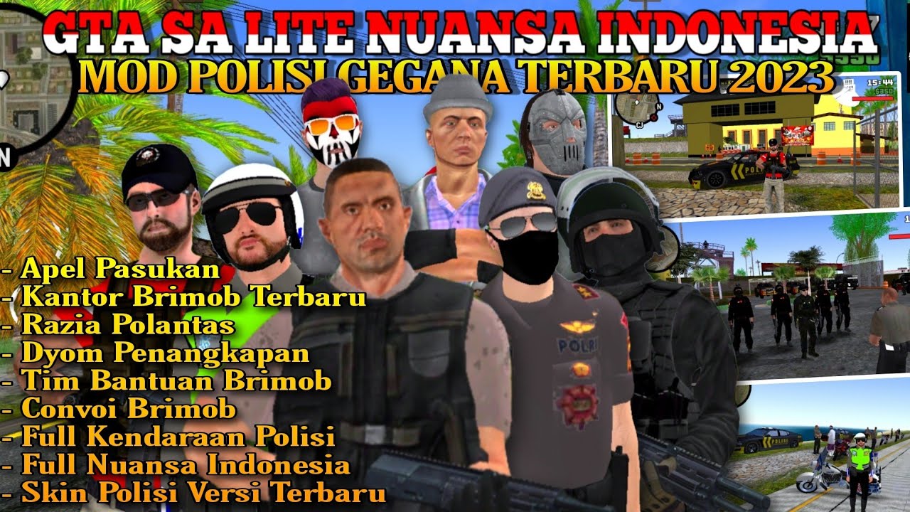 GTA SA LITE NUANSA INDONESIA MOD POLISI INDONESIA TERBARU 2023