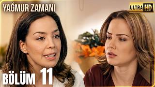 Yağmur Zamanı 11. Bölüm Ultra HD